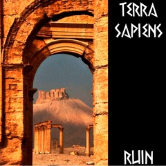 Terra Sapiens - Ruin