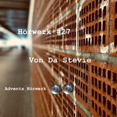 #027 Von Da Stevie | Advent - Hörwerk mit 𝓛impio 𝓡ecords