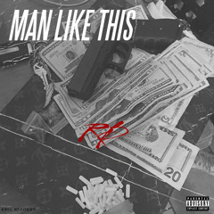 Man Like This-RB (Prod. @tylianmtb)