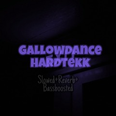 Gallowdance Hardtekk Remix | Slowed+Reverb+Bassboosted | Rot-Markiert