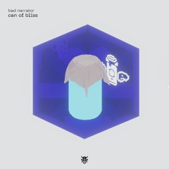 bad narrator - Can of Bliss