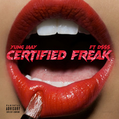 Certified Freak (prod. Viper Beats)