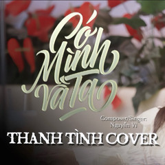 Full Có Mình Và Ta - Thanh Tình (LD Remix) - Hot TikTok