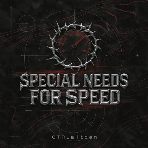 Special needs for speed