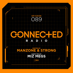 Connected Radio 089 (Miz Megs Guest Mix)