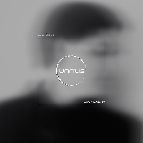 Guest Mix #74 - Alexis Moralez