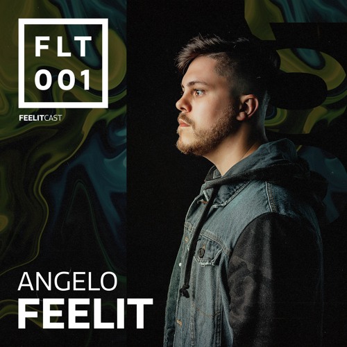 Feelitcast - #001 - By Angelo Feelit