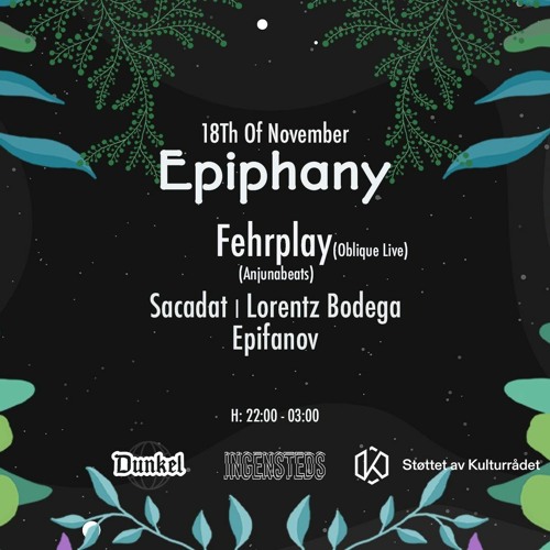Sacadat-Epiphany At Ingensteds With  FehrPlay(Warmup)