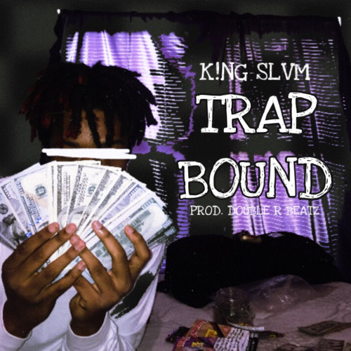 TRAP BOUND (PROD. DOUBLE R BEATZ)