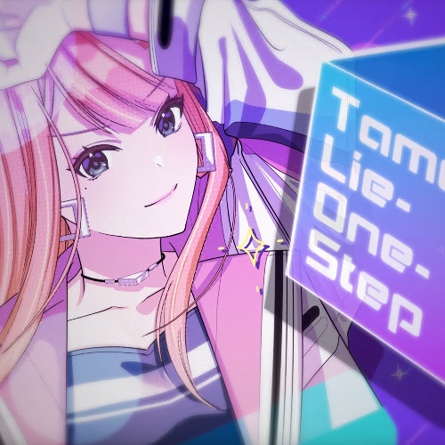Stream はじまり & Tame-Lie-One-Step (紫雲清夏Edit) by SAKu