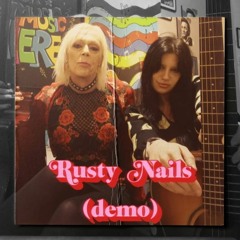 rusty nails (demo)