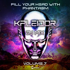 Fill Your Head With Phantasm vol.7 (continuous mix by Kaleidor)