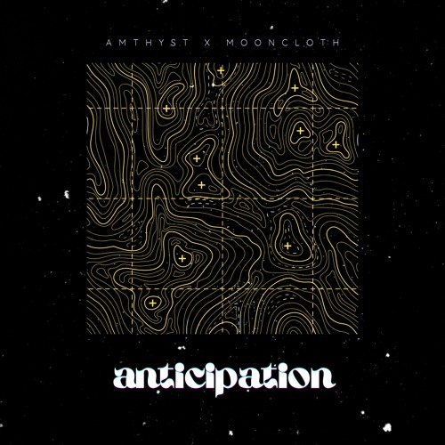 anticipation (prod. MOONCLOTH x AMTHYST)