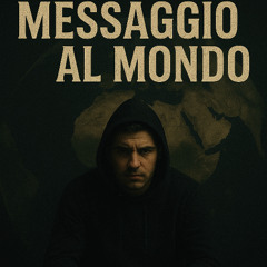 Messaggio al Mondo