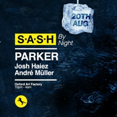 Josh Haiez @ S.A.S.H Night 20/08/23