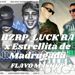 Bzrp, Luck Ra, Dddy Yankee - BZRP #61 x Estrellita De Madrugada (FLAVO Mashup)