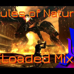 Rules of Nature (Loaded Mix)