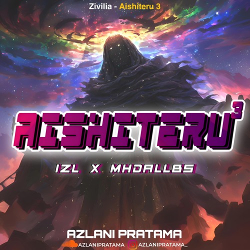 AISHITERU 3 - ( AP X IZL X MHDALLBS ) #SUPERDUPERVIPEXPRESS