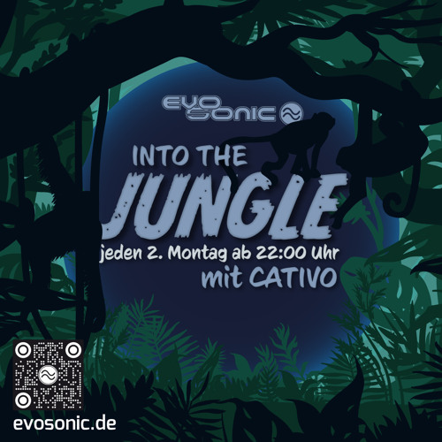 Stream CATIVO - Into The Jungle - RADIO SHOW On Evosonic.de 08.08.2022 by  CATIVO / AssimilateRec. (Official) | Listen online for free on SoundCloud