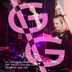 DJ PP Girlfriend - PP Tech House Mix - Live at SOUNDWAVES_03