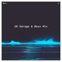 UK Garage and Bass Mix