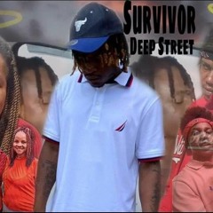 Deep Street - Survivor