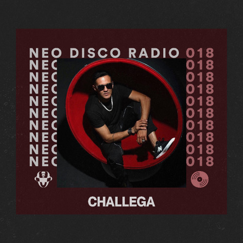 Neo Disco Radio 018: Challega - Tech House Mix