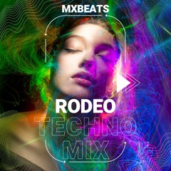 Culcha Candela - Rodeo (MXBeats Techno Remix)