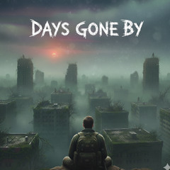 Days Gone By