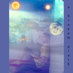 Cosmic Rav Journey - A broken plate