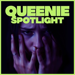 𝐐𝐔𝐄𝐄𝐍𝐈𝐄 : 𝚂𝚙𝚘𝚝𝚕𝚒𝚐𝚑𝚝