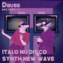 ITALO NU-DISCO | SYNTH HOUSE NEW WAVE | Mixed by Dauss