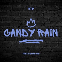 RTD - Candy Rain (free download)