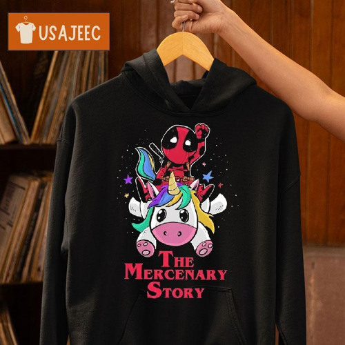 Deadpool On A Unicorn The Mercenary Story Shirt