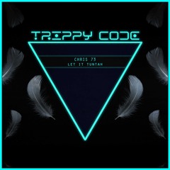 Chris 73 - Let It Tuntah (Radio Edit) | FREE DL