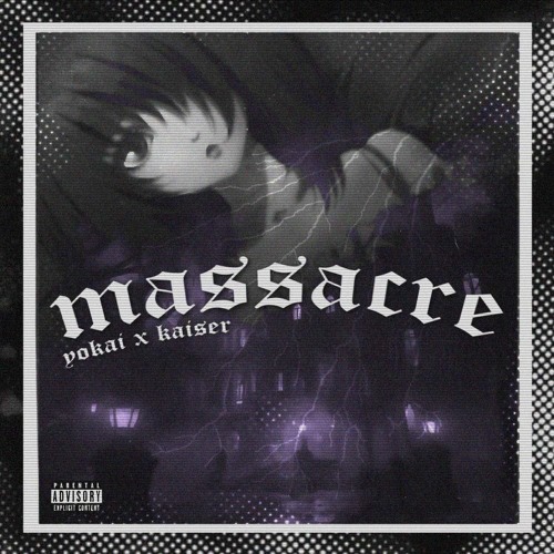 massacre 🕷️ 🕸️ (feat. KAISER)