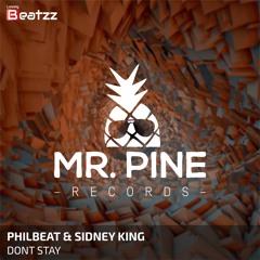 PhilBeat & Sidney King - Don't Stay (Snippet)