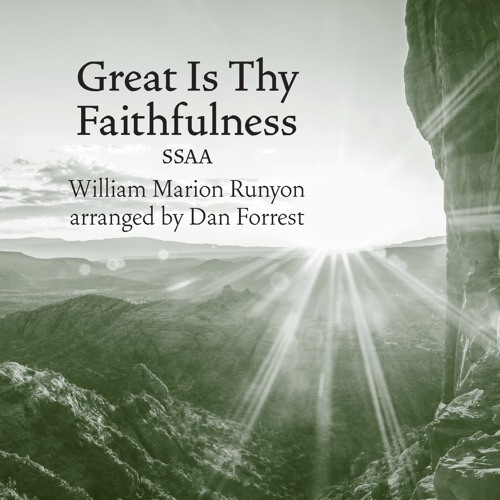 Great Is Thy Faithfulness (SSAA) - Dan Forrest