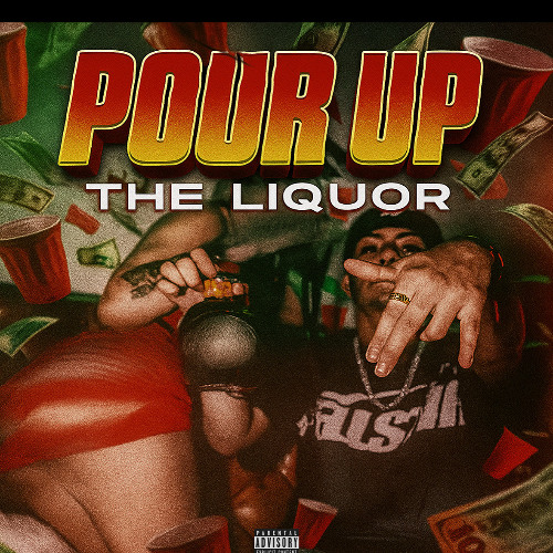 Pour Up The Liquor