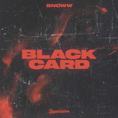 Snoww - Black Card