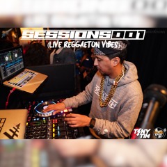 SESSIONS 001 (REGGAETON VIBES)