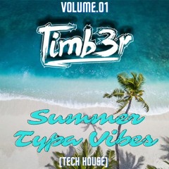 Summer Typa Vibes Vol.01 (Tech House)