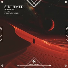 Momo Ryuk, Ateoo, Khalid Elhamri - Sidi Hmed.wav