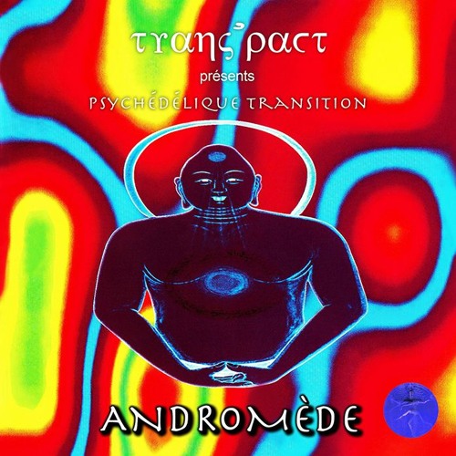 Andromède (PsychédéliqueTransition)