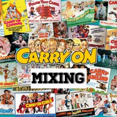 Carry On Mixing #2