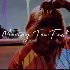 moving to fast -DJbennyboy-REMIX