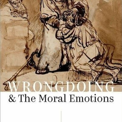 ✔READ✔ (⚡PDF⚡) Wrongdoing and the Moral Emotions