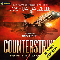 [VIEW] EPUB 💝 Counterstrike: Black Fleet Trilogy, Book 3 by  Joshua Dalzelle,Mark Bo