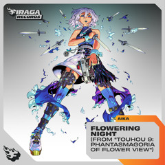 Flowering Night (from "Touhou 9: Phantasmagoria of Flower View") (Hi-Tech Full On Edit)