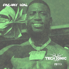 Gucci Mane - Freaky Girl (TechTonic Remix)